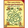 Mein superstarker Kindergartenblock - Ergänzen, malen, lernen door Onbekend