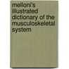 Melloni's Illustrated Dictionary of the Musculoskeletal System door Biagio John Melloni