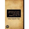 Memoirs Of Louis Xiv And His Court And Of The Regency, Vol. Ix door Louis de Rouvroy Saint-Simon