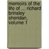 Memoirs Of The Life Of ... Richard Brinsley Sheridan, Volume 1