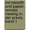 Mit Bleistift und Papier. Remote Viewing in der Praxis, Band 1 door Volker Hochmuth