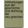 Mittheilungen Aus Der Geschichte Und Dichtung Der Neu-Griechen by Nees von Esenbeck