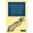 Modern Ideas Of Evolution As Related To Revelation And Science