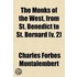 Monks Of The West, From St. Benedict To St. Bernard (Volume 2)