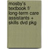 Mosby's Textbook F/ Long-term Care Assistants + Skills Dvd Pkg door Sheila A. Sorrentino