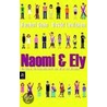 Naomi & Ely - Die Liebe, die Freundschaft und alles dazwischen door Rachel Cohn