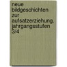 Neue Bildgeschichten zur Aufsatzerziehung. Jahrgangsstufen 3/4 door Ursula Lassert