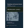 Neurology And Systemic Disease, An Issue Of Neurologic Clinics door Alireza Minagar