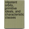 Nilpotent Orbits, Primitive Ideals, and Characteristic Classes by W. Borho