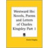 Novels, Poems and Letters of Charles Kingsley Westward Ho 1899