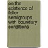 On The Existence Of Feller Semigroups With Boundary Conditions