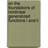On The Foundations Of Nonlinear Generalized Functions I And Ii door Roland Steinbauer