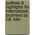 Outlines & Highlights For International Business By Hill, Isbn