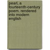 Pearl, A Fourteenth-Century Poem. Rendered Into Modern English by Coulton G.G. (George Gordon)