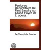 Peniures Decuratives De Paul Baudry Au Grand Foyer De L' Opera by De Theophile Gautier