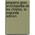 Pequena Gran Enciclopedia de Los Chistes, La - Segunda Edicion