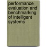 Performance Evaluation and Benchmarking of Intelligent Systems door Onbekend