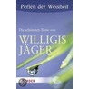 Perlen der Weisheit - Die schönsten Texte von Willigis Jäger door Willigis Jäger