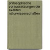 Philosophische Voraussetzungen Der Exakten Naturwissenschaften by Erich Becher