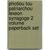 Photiou Tou Patriarchou Lexeon Synagoge 2 Volume Paperback Set by Photius