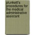 Plunkett's Procedures For The Medical Administrative Assistant