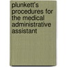Plunkett's Procedures For The Medical Administrative Assistant door Elsbeth McCall