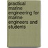 Practical Marine Engineering For Marine Engineers And Students