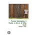 Practical Salesmanship, A Treatise On The Art Of Selling Goods