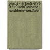 Praxis - Arbeitslehre 9 / 10 Schülerband. Nordrhein-Westfalen door Onbekend