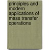 Principles and Modern Applications of Mass Transfer Operations door Jaime Benitez