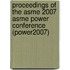 Proceedings Of The Asme 2007 Asme Power Conference (Power2007)