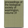 Proceedings Of The Biological Society Of Washington, Volume 31 door Smithsonian Institution
