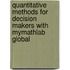 Quantitative Methods For Decision Makers With Mymathlab Global