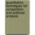 Quantitative Techniques For Competition And Antitrust Analysis