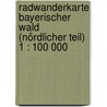 Radwanderkarte Bayerischer Wald (Nördlicher Teil) 1 : 100 000 door Onbekend