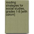 Reading Strategies For Social Studies, Grades 1-8 [with Cdrom]