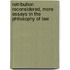 Retribution Reconsidered, More Essays in the Philosophy of Law