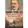 Rhodes Scholars, Oxford, And The Creation Of An American Elite door Thomas J. Schaeper