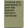 Romance and Exemplarity in Post-War Spanish Women's Narratives by Nino Kebadze