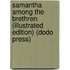 Samantha Among The Brethren (Illustrated Edition) (Dodo Press)