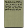 Sample Records, Documents And Forms For School Self-Evaluation door Tony Powell