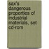 Sax's Dangerous Properties Of Industrial Materials, Set Cd-rom
