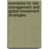Scenarios For Risk Management And Global Investment Strategies door William T. Ziemba