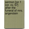 Sermon [On 1 Cor. Xv, 57] After The Funeral Of Mrs. Angerstein door Francis Vyvyan Luke