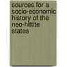 Sources for a Socio-Economic History of the Neo-Hittite States door Federico Giusfredi