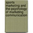 Sports Marketing And The Psychology Of Marketing Communication