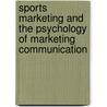 Sports Marketing And The Psychology Of Marketing Communication door Lynn R. Kahle
