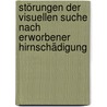 Störungen der visuellen Suche nach erworbener Hirnschädigung door Ruth Dauner