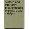 Surface And Interfacial Organometallic Chemistry And Catalysis door Christope Coperet