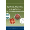 Synthesis, Properties, and Applications of Oxide Nanomaterials door Marcos Fernandez Garcia